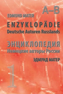Enzyklopädie - Deutsche Autoren Russlands - Band 1 - Edmund Mater