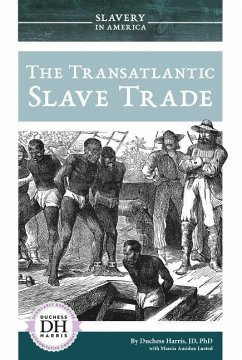 The Transatlantic Slave Trade - Jd Duchess Harris; Lusted, Marcia Amidon