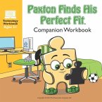 &quote;Paxton Finds His Perfect Fit&quote; Workbook Companion