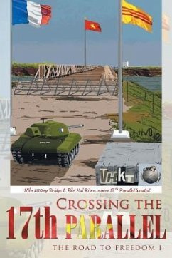 Crossing the 17th Parallel: The Road to Freedom - Vhkt