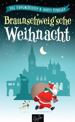 Braunschweig'sche Weihnacht (eBook, ePUB) - Burgwächter, Till; Crueger, Hardy