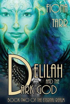 Delilah and the Dark God - Tarr, Fiona