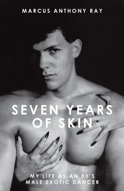 Seven Years of Skin - Ray, Marcus Anthony