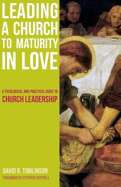 Leading a Church to Maturity in Love - Tomlinson, David R.