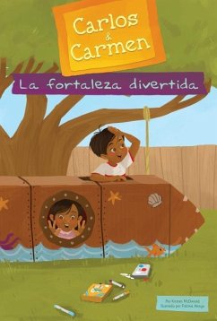 La Fortaleza Divertida (the Fun Fort) - McDonald, Kirsten