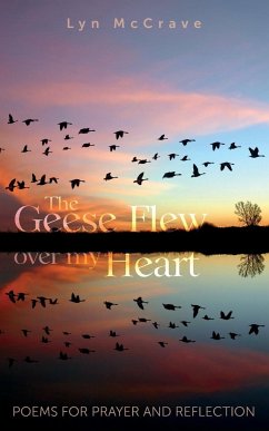 The Geese Flew Over My Heart
