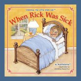 When Rick Was Sick When Rick Was Sick