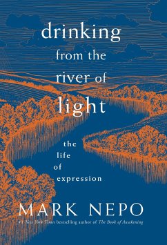 Drinking from the River of Light - Nepo, Mark