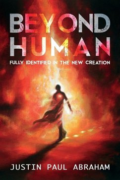 Beyond Human - Abraham, Justin Paul