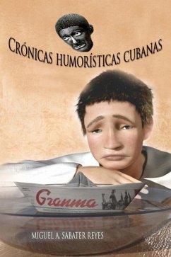 Crónicas Humorísticas Cubanas - Sabater Reyes, Miguel a.