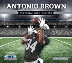 Cover Antonio Brown: Superstar Wide Receiver