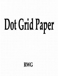 Dot Grid Paper - Rwg