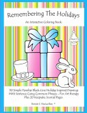 Remembering The Holidays - Book 1: Dementia, Alzheimer's, Seniors Interactive Holiday Coloring Book