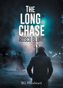 The Long CHASE: Rosco Blunt - Woodward, Bg