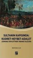 Sultanin Kapisinda Kudret Heybet Adalet - Can, Mustafa