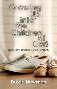 Growing Up into the Children of God - Newman, David