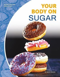 Your Body on Sugar - Yasuda, Anita
