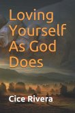 Loving Yourself As God Does