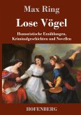 Lose Vögel