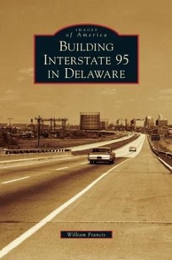 Building Interstate 95 in Delaware - Francis, William