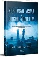 Kurumsallasma ve Dogru Yönetim - Capan, Mehmet