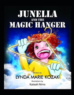 Junella and the Magic Hanger - Kozak, Lynda Marie