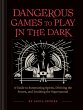 Dangerous Games to Play in the Dark - Bild 1