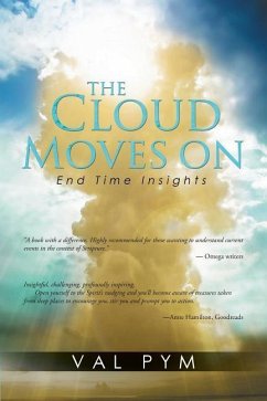 The Cloud Moves On: End Time Insights - Pym, Val