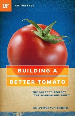 Building a Better Tomato - Klinkenberg, Jeff