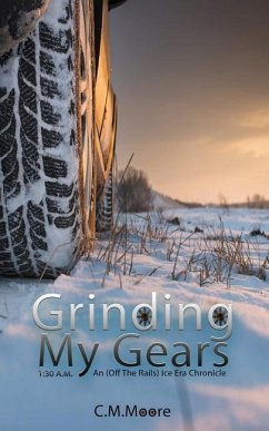 Grinding My Gears - Moore, C. M.