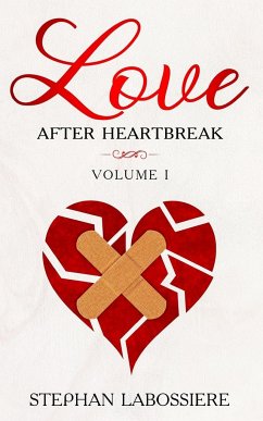 Finding Love After Heartbreak - Labossiere, Stephan; Speaks, Stephan