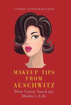 Makeup Tips from Auschwitz - Schnurmacher, Tommy