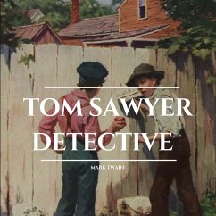 Tom Sawyer Detective (MP3-Download) - Twain, Mark