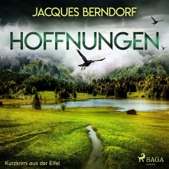 Hoffnungen - Kurzkrimi aus der Eifel (Ungekürzt) (MP3-Download) - Berndorf, Jacques