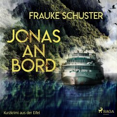 Jonas an Bord - Kurzkrimi aus der Eifel (Ungekürzt) (MP3-Download) - Schuster, Frauke