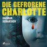 Die gefrorene Charlotte (Ungekürzt)... - Bild 1