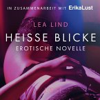 Heiße Blicke: Erotische Novelle (Ungekürzt) (MP3-Download)