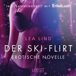 Der Ski-Flirt: Erotische Novelle (Ungekürzt) (MP3-Download) - Lind, Lea