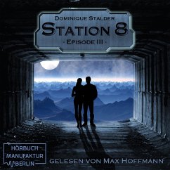 Station 8 Episode 3 (MP3-Download) - Stalder, Dominique