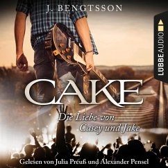 Cake - Die Liebe von Casey und Jake (Ungekürzt) (MP3-Download) - Bengtsson, J.