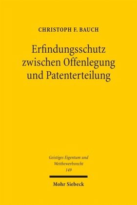 Erfindungsschutz zwischen Offenlegung und Patenterteilung Erfindungsschutz zwischen Offenlegung und Patenterteilung