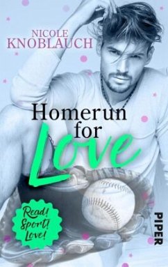 Homerun for love / Read! Sport! Love! Bd.4 - Knoblauch, Nicole