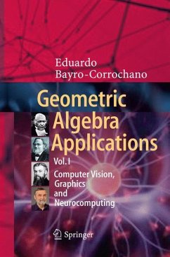Geometric Algebra Applications Vol. I - Bayro-Corrochano, Eduardo