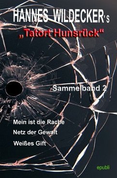 Hannes Wildecker's Tatort Hunsrück - Wildecker, Hannes