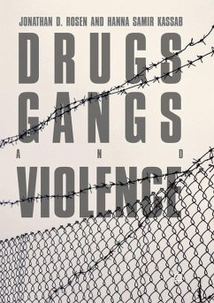 Drugs, Gangs, and Violence - Rosen, Jonathan D.;Kassab, Hanna Samir