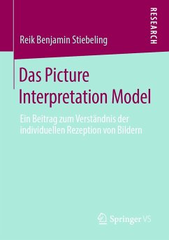 Das Picture Interpretation Model - Stiebeling, Reik Benjamin
