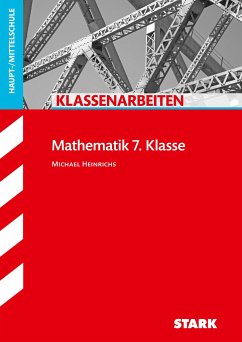 STARK Klassenarbeiten Haupt-/Mittelschule - Mathematik 7. Klasse - Heinrichs, Michael