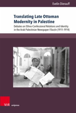 Translating Late Ottoman Modernity in Palestine - Dierauff, Evelin