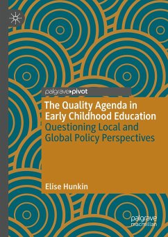 The Quality Agenda in Early Childhood Education - Hunkin, Elise