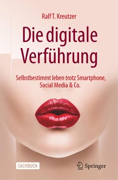 Die digitale Verführung - Kreutzer, Ralf T.